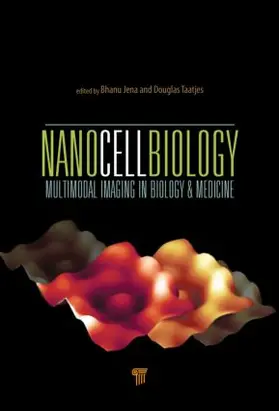 Jena / Taatjes |  NanoCellBiology | Buch |  Sack Fachmedien