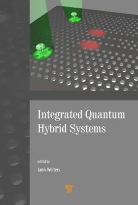 Wolters | Integrated Quantum Hybrid Systems | Buch | 978-981-4463-82-9 | sack.de