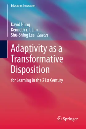 Hung / Lim / Lee |  Adaptivity as a Transformative Disposition | eBook | Sack Fachmedien