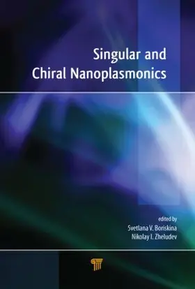 Boriskina / Zheludev |  Singular and Chiral Nanoplasmonics | Buch |  Sack Fachmedien