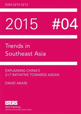 Arase |  Explaining China’s 2+7 Initiative Towards ASEAN | eBook | Sack Fachmedien