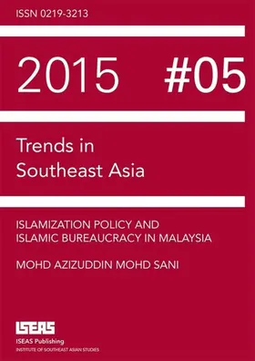 Mohd Sani |  Islamization Policy and Islamic Bureaucracy in Malaysia | eBook | Sack Fachmedien