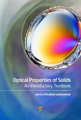 Locharoenrat | Optical Properties of Solids | Buch | 978-981-4669-06-1 | sack.de
