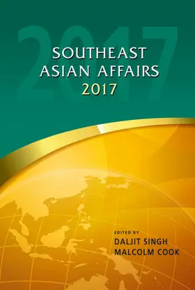 Singh / Cook |  Southeast Asian Affairs 2017 | eBook | Sack Fachmedien