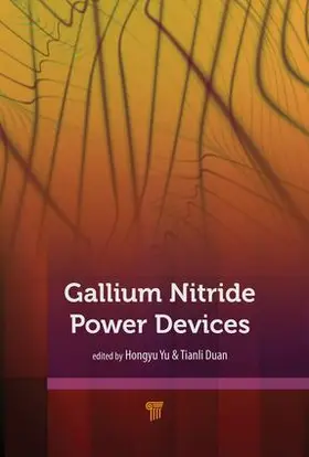 Yu / Duan |  Gallium Nitride Power Devices | Buch |  Sack Fachmedien