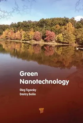Figovsky / Beilin | Green Nanotechnology | Buch | 978-981-4774-10-9 | www2.sack.de
