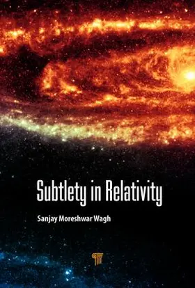Moreshwar Wagh | Subtlety in Relativity | Buch | 978-981-4774-44-4 | sack.de
