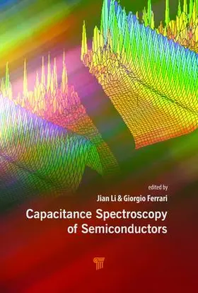 Li / Ferrari | Capacitance Spectroscopy of Semiconductors | Buch | 978-981-4774-54-3 | sack.de