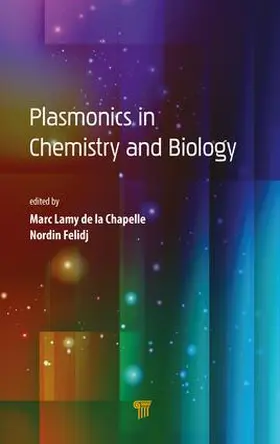 Lamy de la Chapelle / Felidj | Plasmonics in Chemistry and Biology | Buch | 978-981-4800-03-7 | sack.de