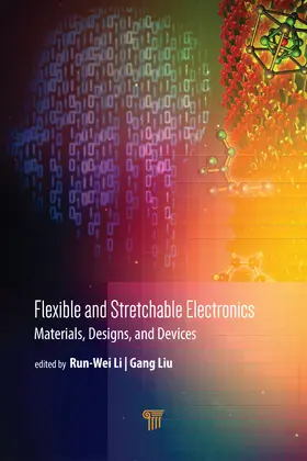 Li / Liu | Flexible and Stretchable Electronics | Buch | 978-981-4800-46-4 | www2.sack.de