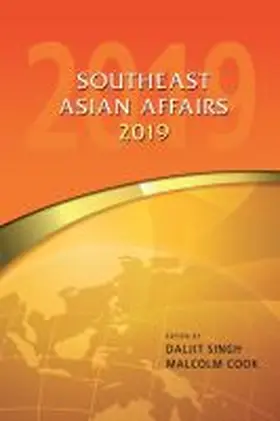 Singh / Cook |  Southeast Asian Affairs 2019 | Buch |  Sack Fachmedien