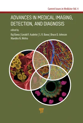 Bawa / Audette / Patel |  Advances in Medical Imaging, Detection, and Diagnosis | Buch |  Sack Fachmedien
