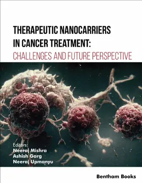Mishra / Garg / Upmanyu |  Therapeutic Nanocarriers in Cancer Treatment: Challenges and Future Perspective | eBook | Sack Fachmedien