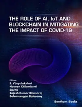 Vijayalakshmi / Chilamkurti / Savita |  The Role of AI, IoT and Blockchain in Mitigating the Impact of COVID-19 | eBook | Sack Fachmedien