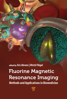 Ahrens / Flögel | Fluorine Magnetic Resonance Imaging | Buch | 978-981-5129-37-3 | sack.de