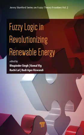 Singh / Riswandi / Vig |  Fuzzy Logic in Revolutionizing Renewable Energy | Buch |  Sack Fachmedien