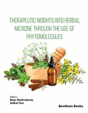 Chakraborty / Sen |  Therapeutic Insights into Herbal Medicine through the Use of Phytomolecules | eBook | Sack Fachmedien