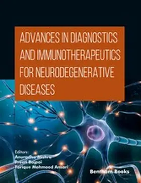 Mishra / Bajpai / Ansari |  Advances in Diagnostics and Immunotherapeutics for Neurodegenerative Diseases | eBook | Sack Fachmedien