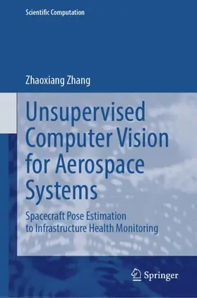 Zhang |  Unsupervised Computer Vision for Aerospace Systems | Buch |  Sack Fachmedien