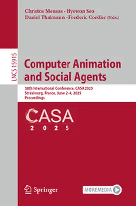 Mousas / Seo / Thalmann |  Computer Animation and Social Agents | eBook | Sack Fachmedien