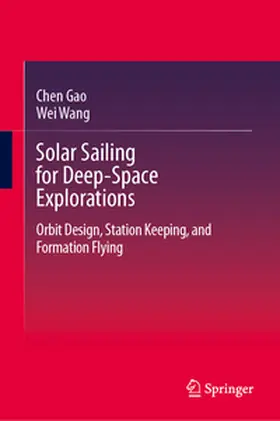 Gao / Wang |  Solar Sailing for Deep-Space Explorations | eBook | Sack Fachmedien
