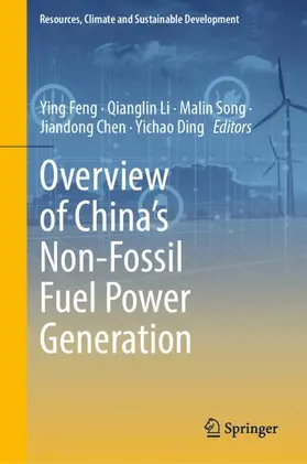 Feng / Li / Song | Overview of China's Non-Fossil Fuel Power Generation | Buch | 978-981-950159-5 | sack.de
