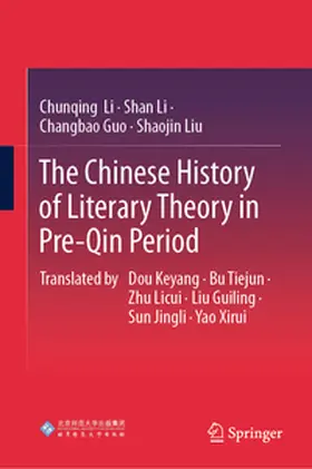 Li / Guo / Liu |  The Chinese History of Literary Theory in Pre-Qin Period | eBook | Sack Fachmedien