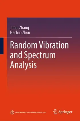Zhang / Zhou | Random Vibration and Spectrum Analysis | Buch | 978-981-950190-8 | sack.de