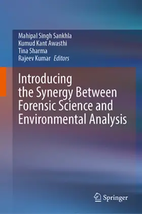 Sankhla / Awasthi / Sharma | Introducing the Synergy Between Forensic Science and Environmental Analysis | E-Book | sack.de