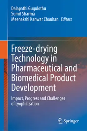 Gugulothu / Sharma / Kanwar Chauhan |  Freeze-drying Technology in Pharmaceutical and Biomedical Product Development | eBook | Sack Fachmedien