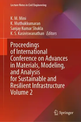 Mini / Muthukkumaran / Shukla |  Proceedings of International Conference on Advances in Materials, Modeling, and Analysis for Sustainable and Resilient Infrastructure Volume 2 | Buch |  Sack Fachmedien