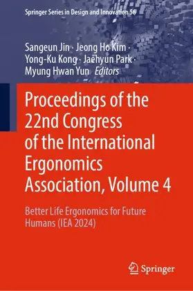 Jin / Kim / Kong |  Proceedings of the 22nd Congress of the International Ergonomics Association, Volume 4 | Buch |  Sack Fachmedien