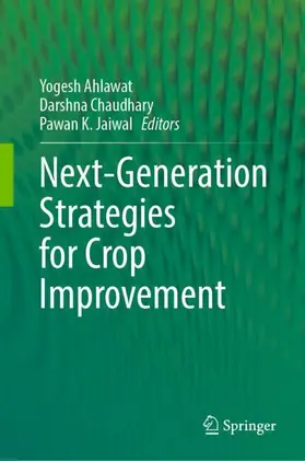 Ahlawat / Chaudhary / Jaiwal | Next-Generation Strategies for Crop Improvement | Buch | 978-981-950308-7 | sack.de