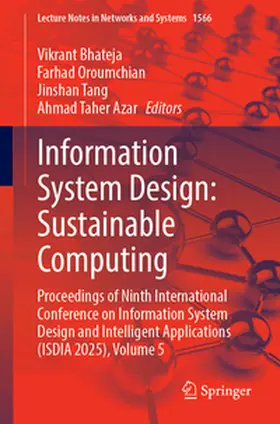 Bhateja / Oroumchian / Tang |  Information System Design: Sustainable Computing | eBook | Sack Fachmedien