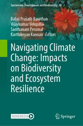 Barathan / Velupillai / Perumal | Navigating Climate Change: Impacts on Biodiversity and Ecosystem Resilience | E-Book | sack.de