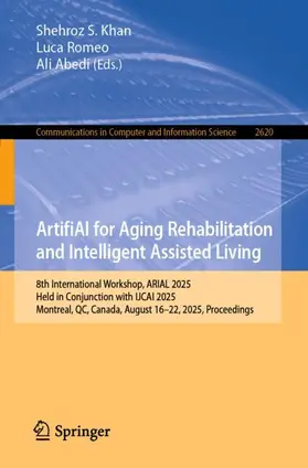 Khan / Romeo / Abedi |  ArtifiAI for Aging Rehabilitation and Intelligent Assisted Living | Buch |  Sack Fachmedien