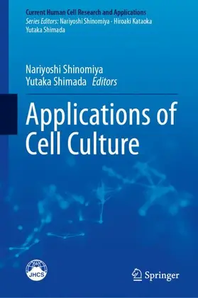 Shinomiya / Shimada |  Applications of Cell Culture | Buch |  Sack Fachmedien