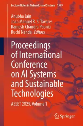 Jain / R. S. Tavares / Poonia |  Proceedings of International Conference on AI Systems and Sustainable Technologies | Buch |  Sack Fachmedien