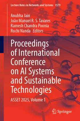 Jain / R. S. Tavares / Poonia |  Proceedings of International Conference on AI Systems and Sustainable Technologies | eBook | Sack Fachmedien