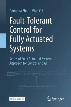 Zhou / Cai |  Fault-Tolerant Control for Fully Actuated Systems | Buch |  Sack Fachmedien