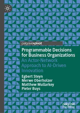 Steyn / Oberholzer / Mullarkey |  Programmable Decisions for Business Organizations | Buch |  Sack Fachmedien