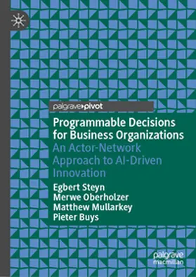 Steyn / Oberholzer / Mullarkey |  Programmable Decisions for Business Organizations | eBook | Sack Fachmedien