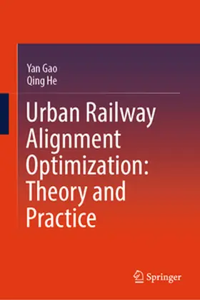 Gao / He |  Urban Railway Alignment Optimization: Theory and Practice | eBook | Sack Fachmedien