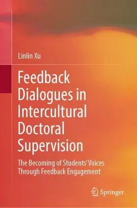 Xu |  Feedback Dialogues in Intercultural Doctoral Supervision | Buch |  Sack Fachmedien