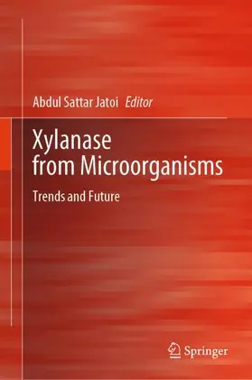 Sattar Jatoi | Xylanase from Microorganisms | Buch | 978-981-950823-5 | www2.sack.de