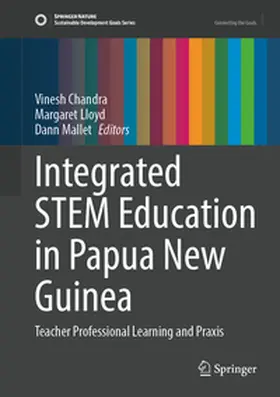 Chandra / Lloyd / Mallet |  Integrated STEM Education in Papua New Guinea | eBook | Sack Fachmedien