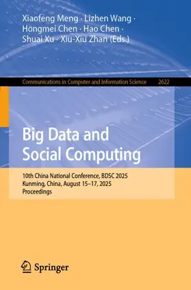 Meng / Wang / Chen |  Big Data and Social Computing | Buch |  Sack Fachmedien