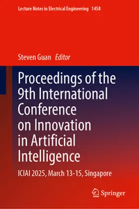 Guan |  Proceedings of the 9th International Conference on Innovation in Artificial Intelligence | eBook | Sack Fachmedien