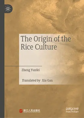 Yunfei |  The Origin of the Rice Culture | eBook | Sack Fachmedien