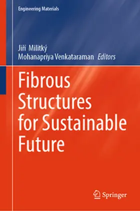Militký / Venkataraman |  Fibrous Structures for Sustainable Future | eBook | Sack Fachmedien